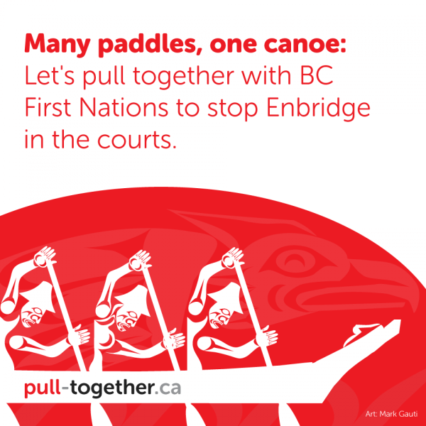 Announcing: Pull-Together.ca – Supporting First Nations legal challenges to Enbridge Northern Gateway