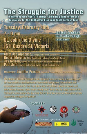 Tsilhqot’in Event in Victoria February 18th & Great News: Tsilhqot’in received right to be “Respondent” in Taseko Mines Judicial Review of “New” Prosperity Mine