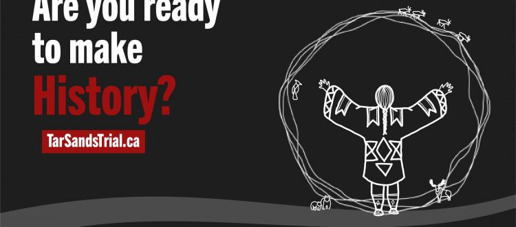 Doubling down on justice: support the Tar Sands Trial and multiply your impact! 