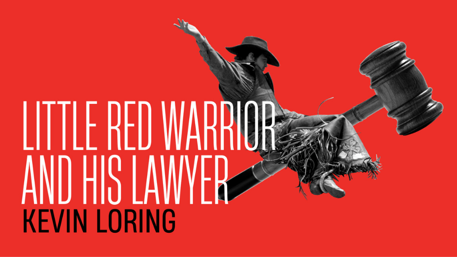  “Little Red Warrior and His Lawyer” at the Belfry Theatre and the York Theatre